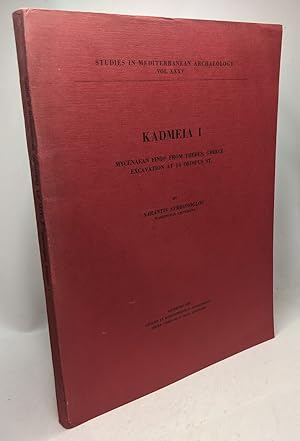 Seller image for Kadmeia I - Mycenaean finds from Thebes Greece: Excavation at 14 Oedipus St / Studies in mediterranean archaeology VOL. XXXV for sale by crealivres