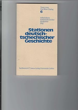 Stationen deutsch-tschechischer Geschichte. Hrsg. von Rudolf Grulich, Adolf Hampel und Klaus Hell...