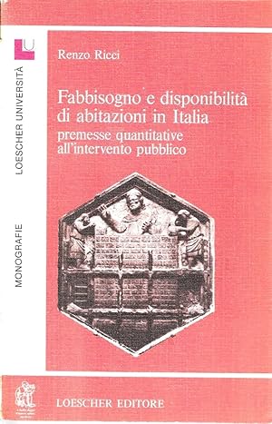 Fabbisogno e disponibiltà di abitazioni in Italia: premesse quantitative all'intervento pubblico