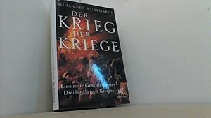 Seller image for Der Krieg der Kriege. Eine neue Geschichte des Dreiigjhrigen Krieges. for sale by Antiquariat Uwe Berg