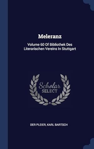 Bild des Verkufers fr Meleranz: Volume 60 Of Bibliothek Des Literarischen Vereins In Stuttgart zum Verkauf von moluna