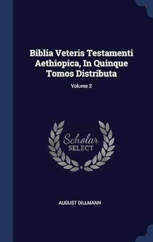 Bild des Verkufers fr Biblia Veteris Testamenti Aethiopica, In Quinque Tomos Distributa Volume 2 zum Verkauf von moluna
