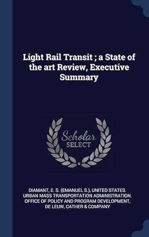 Seller image for Light Rail Transit a State of the art Review, Executive Summary for sale by moluna