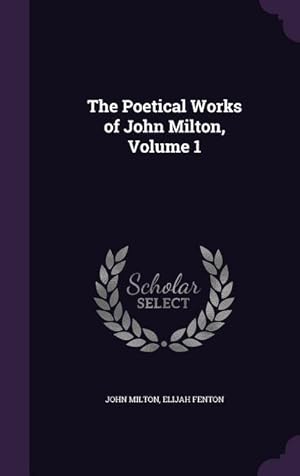 Seller image for The Poetical Works of John Milton, Volume 1 for sale by moluna