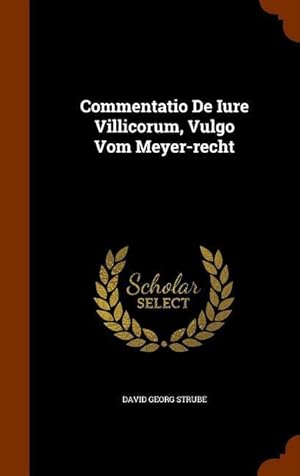 Bild des Verkufers fr Commentatio De Iure Villicorum, Vulgo Vom Meyer-recht zum Verkauf von moluna