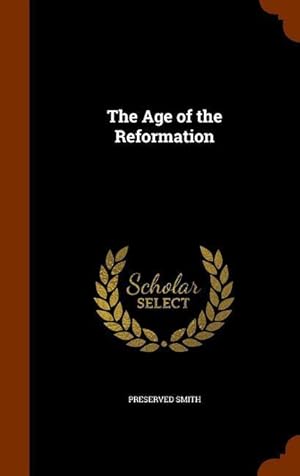 Bild des Verkufers fr The Age of the Reformation zum Verkauf von moluna