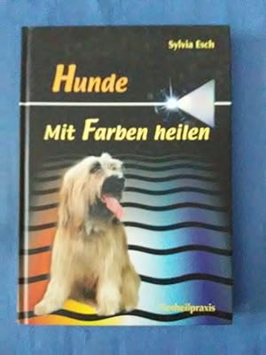 Bild des Verkufers fr Hunde - mit Farben heilen. zum Verkauf von Antiquariat BehnkeBuch