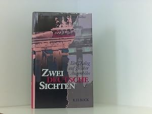 Bild des Verkufers fr Zwei Deutsche Sichten: Ein Dialog auf gleicher Augenhhe. Hrsg. v. Christian von Ditfurth ein Dialog auf gleicher Augenhhe zum Verkauf von Book Broker