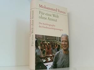 Seller image for Fr eine Welt ohne Armut : die Autobiographie des Friedensnobelpreistrgers for sale by Book Broker