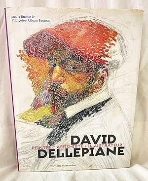 Seller image for David Dellepiane. Peintre, Affichiste, Illustrateur. for sale by Librairie In-Quarto