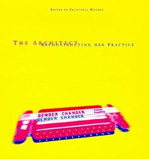 Seller image for The Architect: Reconstructing Her Practice for sale by WeBuyBooks