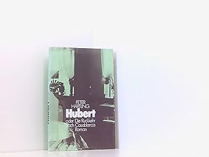 Seller image for Hubert oder Die Rckkehr nach Casablanca. Roman. for sale by Book Broker