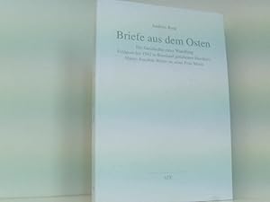 Bild des Verkufers fr Briefe aus dem Osten: Die Geschichte einer Wandlung. Feldpost des 1942 in Russland gefallenen Musikers Hanns-Joachim Weber an seine Frau Maria (AT Edition) die Geschichte einer Wandlung ; Feldpost des 1942 in Russland gefallenen Musikers Hanns-Joachim Weber an seine Frau Maria zum Verkauf von Book Broker