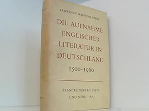 Image du vendeur pour Die Aufnahme englischer Literatur in Deutschland 1500 - 1960 mis en vente par Book Broker