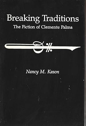 Seller image for Breaking Traditions: The Fiction of Clemente Palma for sale by Warren Hahn