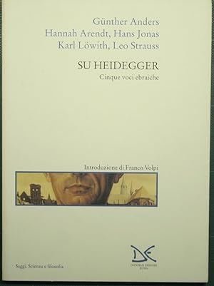 Imagen del vendedor de Su Heidegger - Cinque voci ebraiche a la venta por Antica Libreria Srl