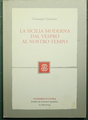 Image du vendeur pour La Sicilia moderna dal Vespro al nostro tempo mis en vente par Antica Libreria di Bugliarello Bruno S.A.S.