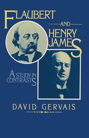 Seller image for Flaubert and Henry James: A Study in Contrasts for sale by moluna