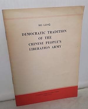 Democratic Tradition of the Chinese People's Liberation Army.