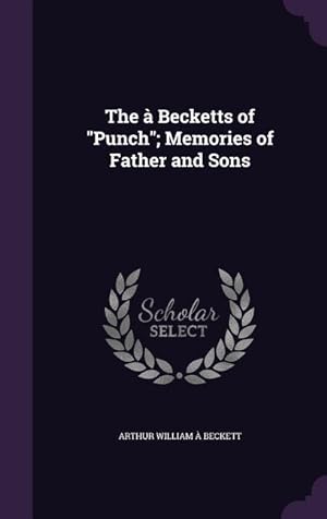 Bild des Verkufers fr The  Becketts of Punch Memories of Father and Sons zum Verkauf von moluna