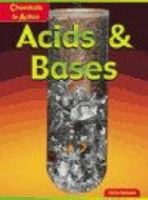 Seller image for Acids and Bases (Chemicals in Action) for sale by WeBuyBooks