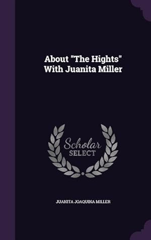 Seller image for About The Hights With Juanita Miller for sale by moluna