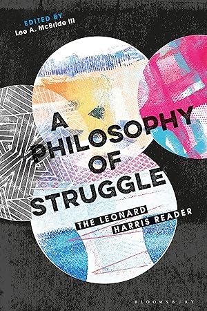 Bild des Verkufers fr A Philosophy of Struggle: The Leonard Harris Reader zum Verkauf von moluna