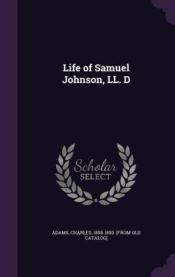 Bild des Verkufers fr Life of Samuel Johnson, LL. D zum Verkauf von moluna