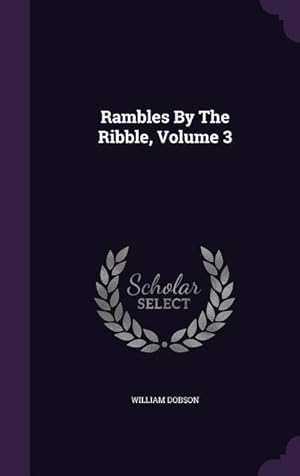 Bild des Verkufers fr Rambles By The Ribble, Volume 3 zum Verkauf von moluna