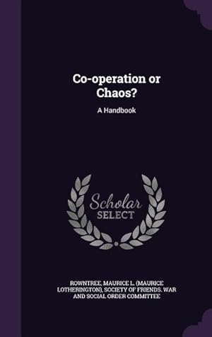 Imagen del vendedor de Co-operation or Chaos?: A Handbook a la venta por moluna