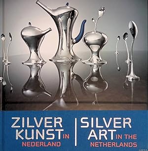 Bild des Verkufers fr Zilverkunst in Nederland = Silver art in the Netherlands zum Verkauf von Klondyke