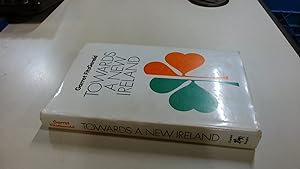 Seller image for Towards a New Ireland for sale by BoundlessBookstore