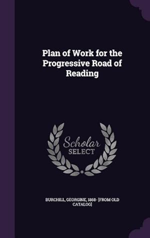 Bild des Verkufers fr Plan of Work for the Progressive Road of Reading zum Verkauf von moluna
