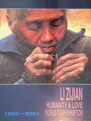 Bild des Verkufers fr Li Zijian: humanity & love: world tour exhibition 1993-2001 zum Verkauf von Klondyke