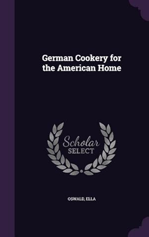 Seller image for German Cookery for the American Home for sale by moluna
