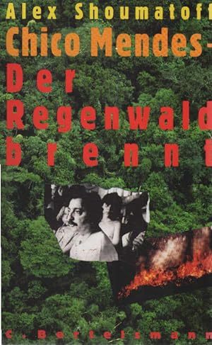 Seller image for Chico Mendes : der Regenwald brennt. Aus d. Amerikan. von Christa Broermann . for sale by Schrmann und Kiewning GbR
