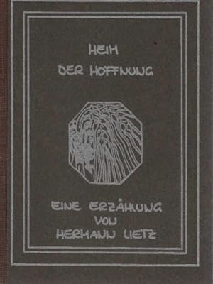 Seller image for Heim der Hoffnung. for sale by Schrmann und Kiewning GbR