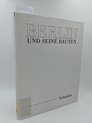 Seller image for Berlin und seine Bauten, Teil V, Band C: Schulen. (= Berlin und seine Bauten). for sale by Antiquariat Thomas Haker GmbH & Co. KG