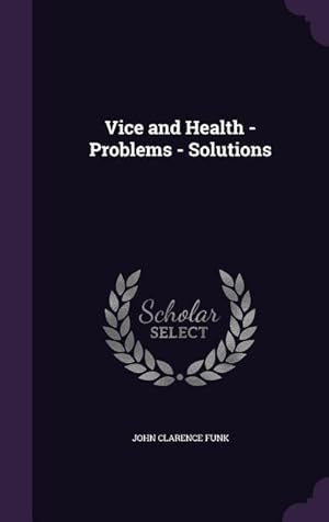 Bild des Verkufers fr Vice and Health - Problems - Solutions zum Verkauf von moluna