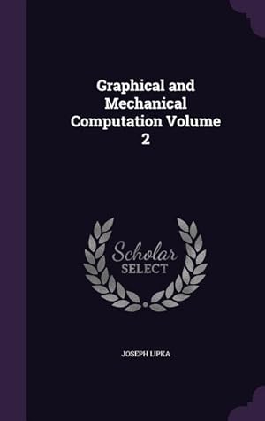 Bild des Verkufers fr Graphical and Mechanical Computation Volume 2 zum Verkauf von moluna