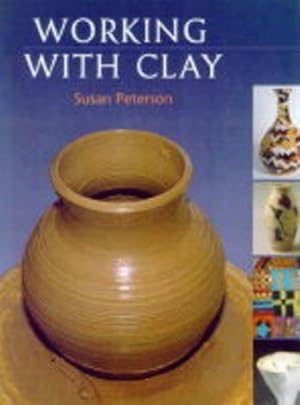 Seller image for Working with Clay for sale by WeBuyBooks