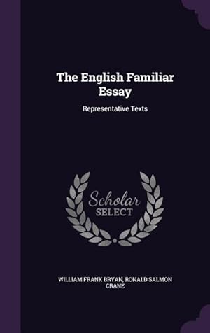 Seller image for The English Familiar Essay: Representative Texts for sale by moluna