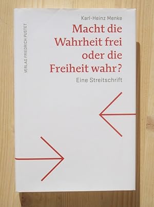 Bild des Verkufers fr Macht die Wahrheit frei oder die Freiheit wahr? : eine Streitschrift zum Verkauf von Versandantiquariat Manuel Weiner