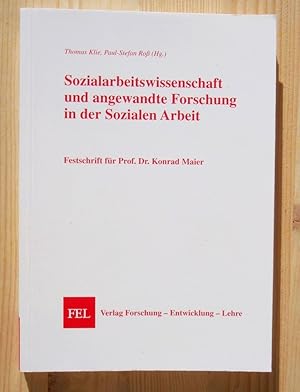 Image du vendeur pour Sozialarbeitswissenschaft und angewandte Forschung in der Sozialen Arbeit: Festschrift fr Prof. Dr. Konrad Maier mis en vente par Versandantiquariat Manuel Weiner