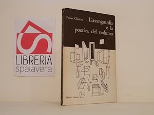 Bild des Verkufers fr L'avanguardia e la poetica del realismo zum Verkauf von Libreria Spalavera