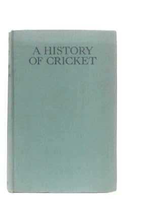 Imagen del vendedor de A History of Cricket a la venta por World of Rare Books