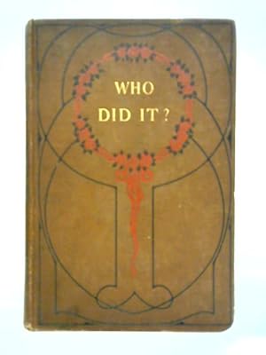 Image du vendeur pour Who Did It? Or Holmwood Priory - A Schoolboy's Tale mis en vente par World of Rare Books