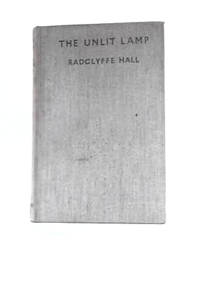 Bild des Verkufers fr The Unlit Lamp: a Novel zum Verkauf von World of Rare Books