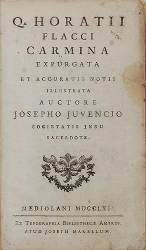 Q. Horatii Flacci (Quinto Orazio Flacco) Carmina expurgata et accuratis notis illustrata auctore ...