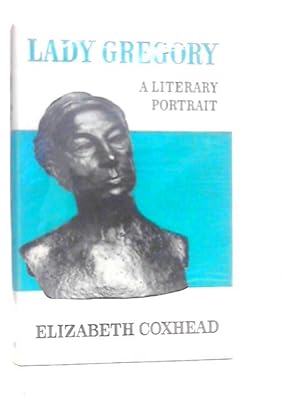 Imagen del vendedor de Lady Gregory - A Literary Portrait a la venta por World of Rare Books